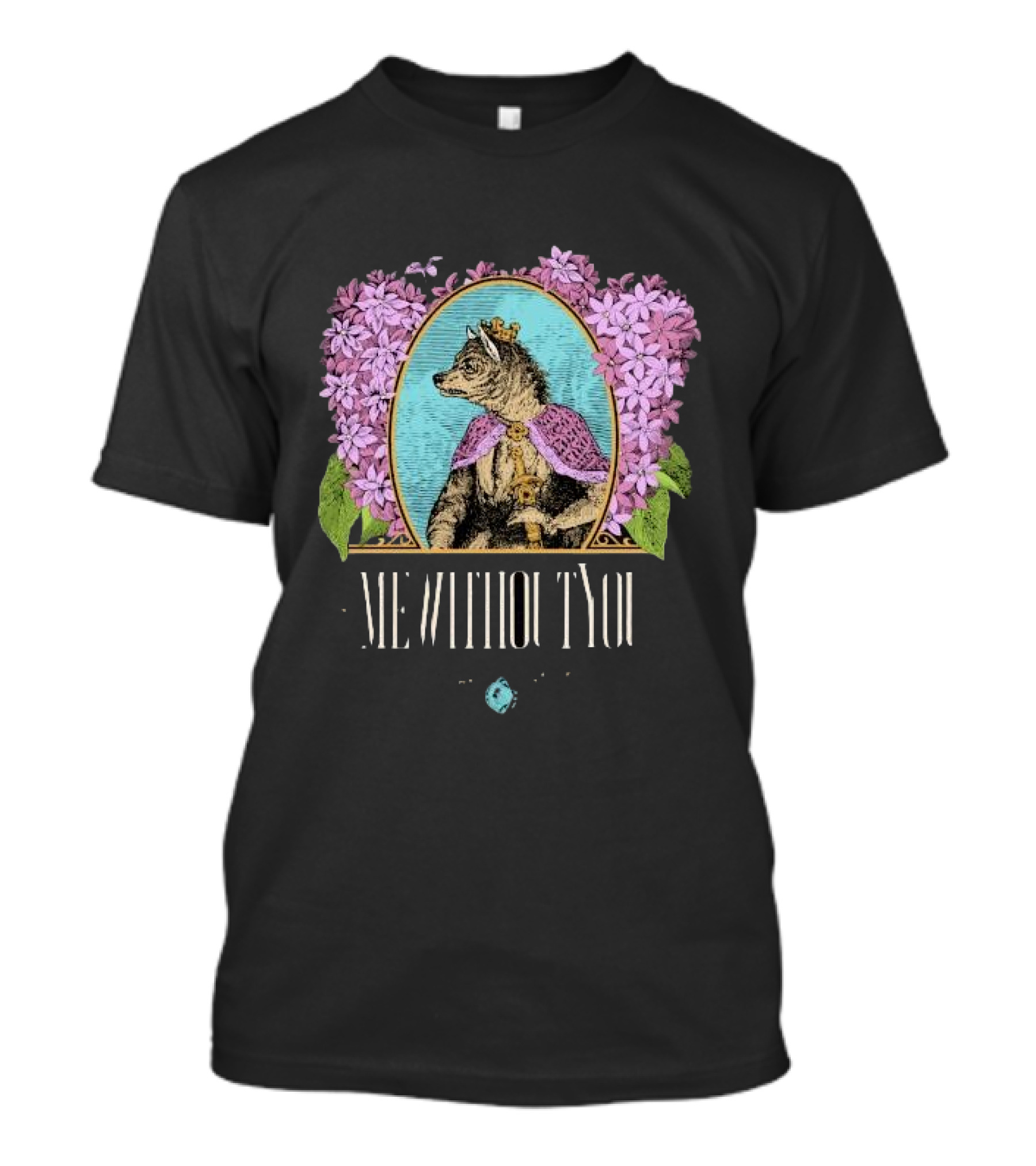 Me Without You Cat In Regal Attire With Sapphire Accent And Purple Floral Frame T-Shirt