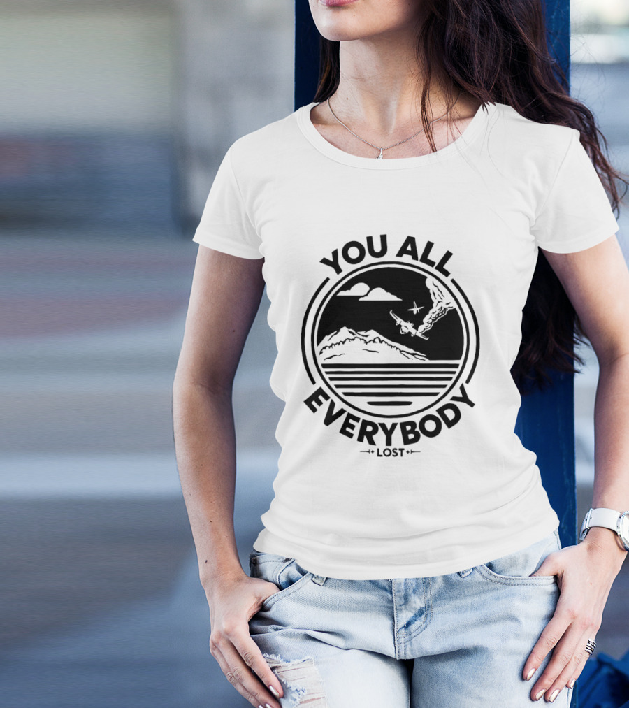 You All Everybody Lost Plane Island Ocean T-Shirt