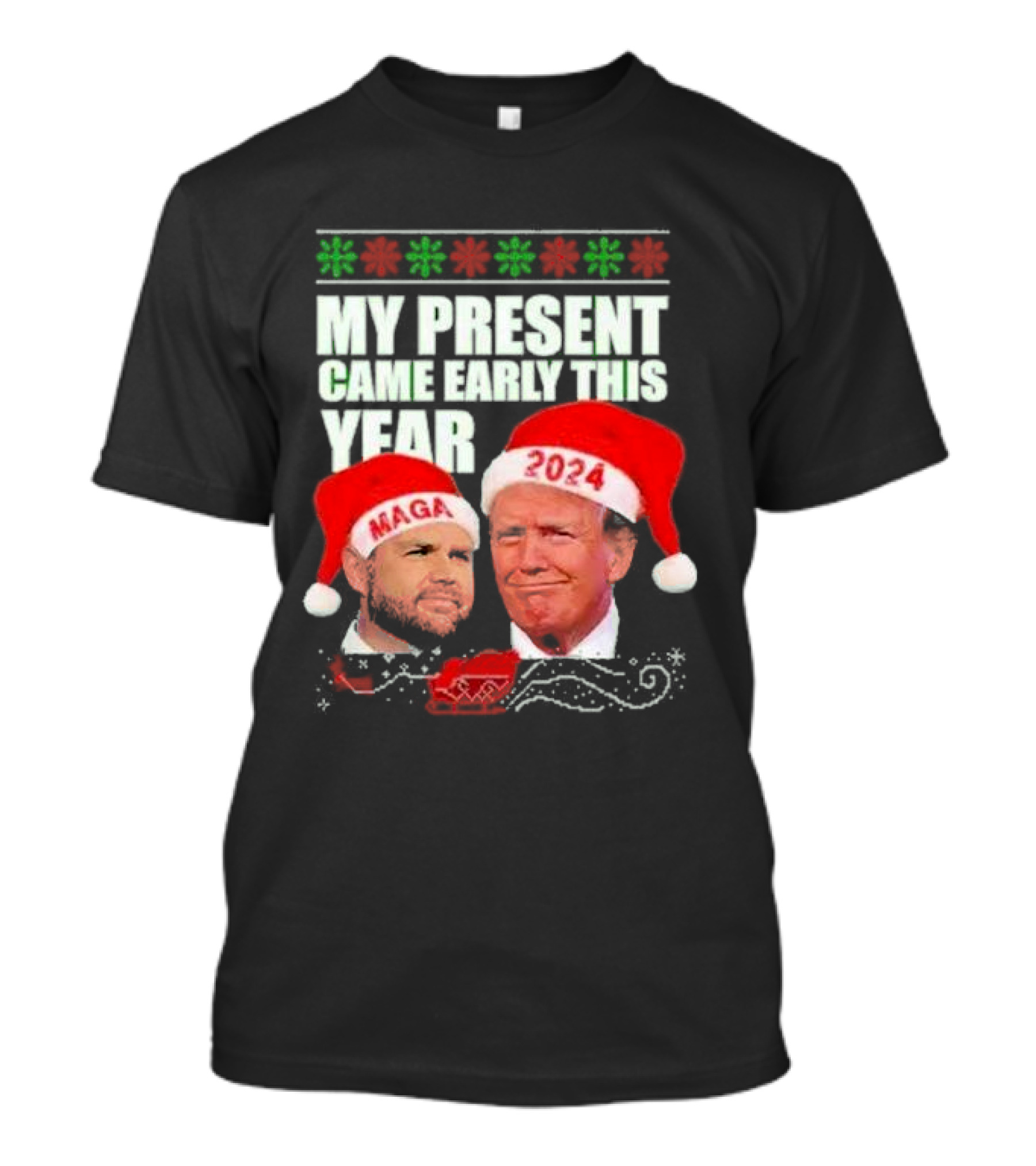 Trump Vance My Present Came Early This Year 2024 MAGA Christmas T-Shirt