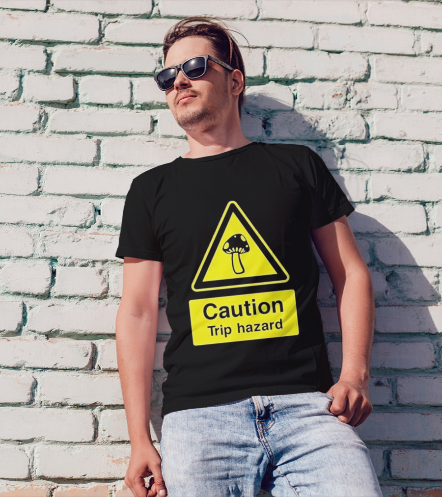 Caution Trip Hazard Mushroom Warning Sign T-Shirt