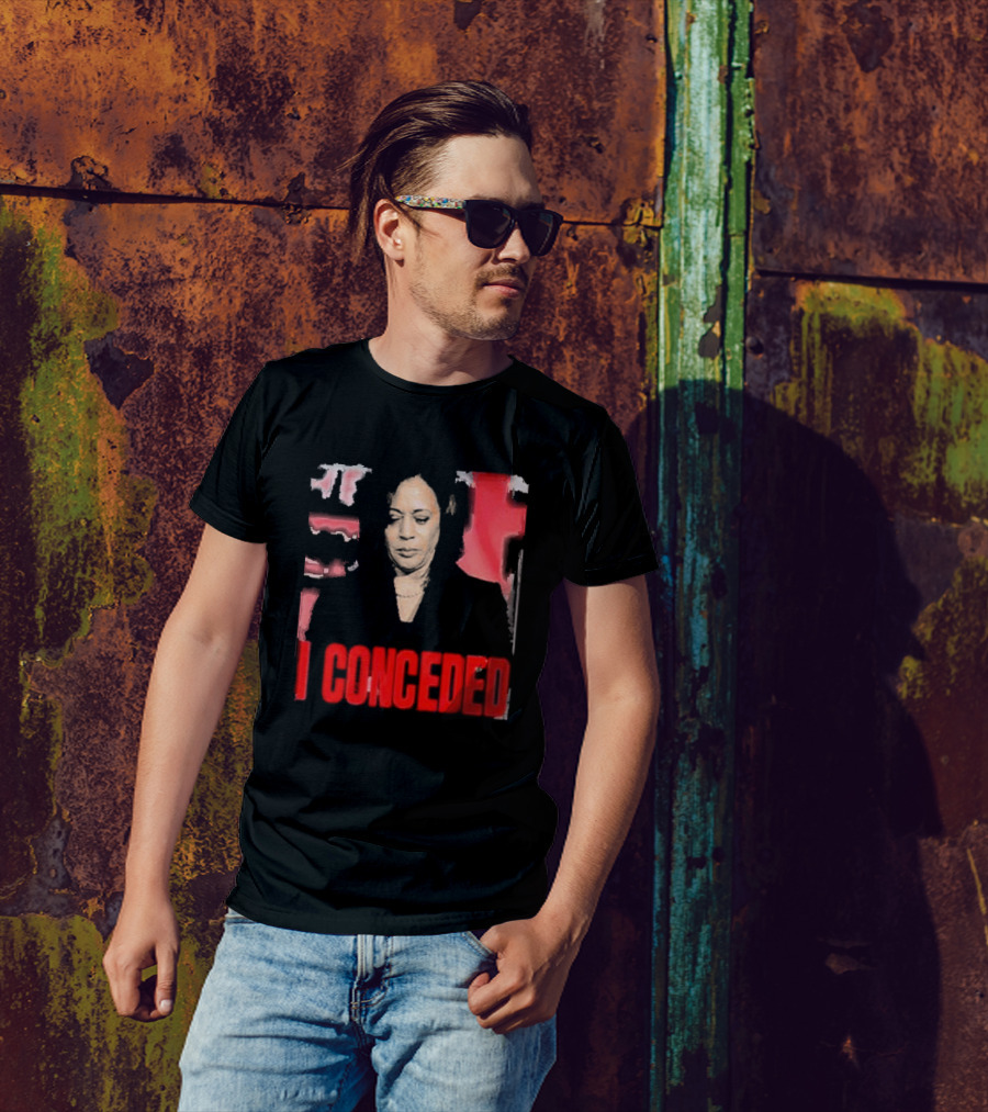 Kamala Harris I Conceded T-Shirt
