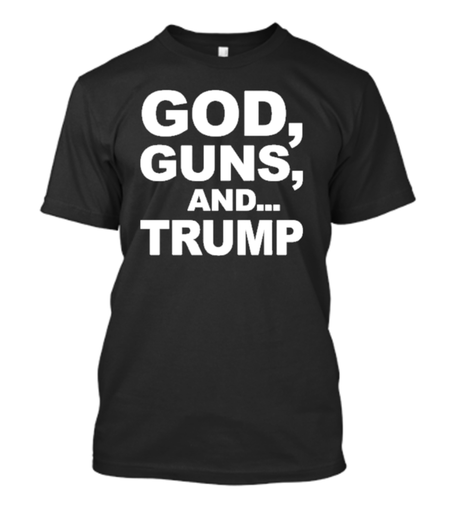 God Guns And Trump T-Shirt