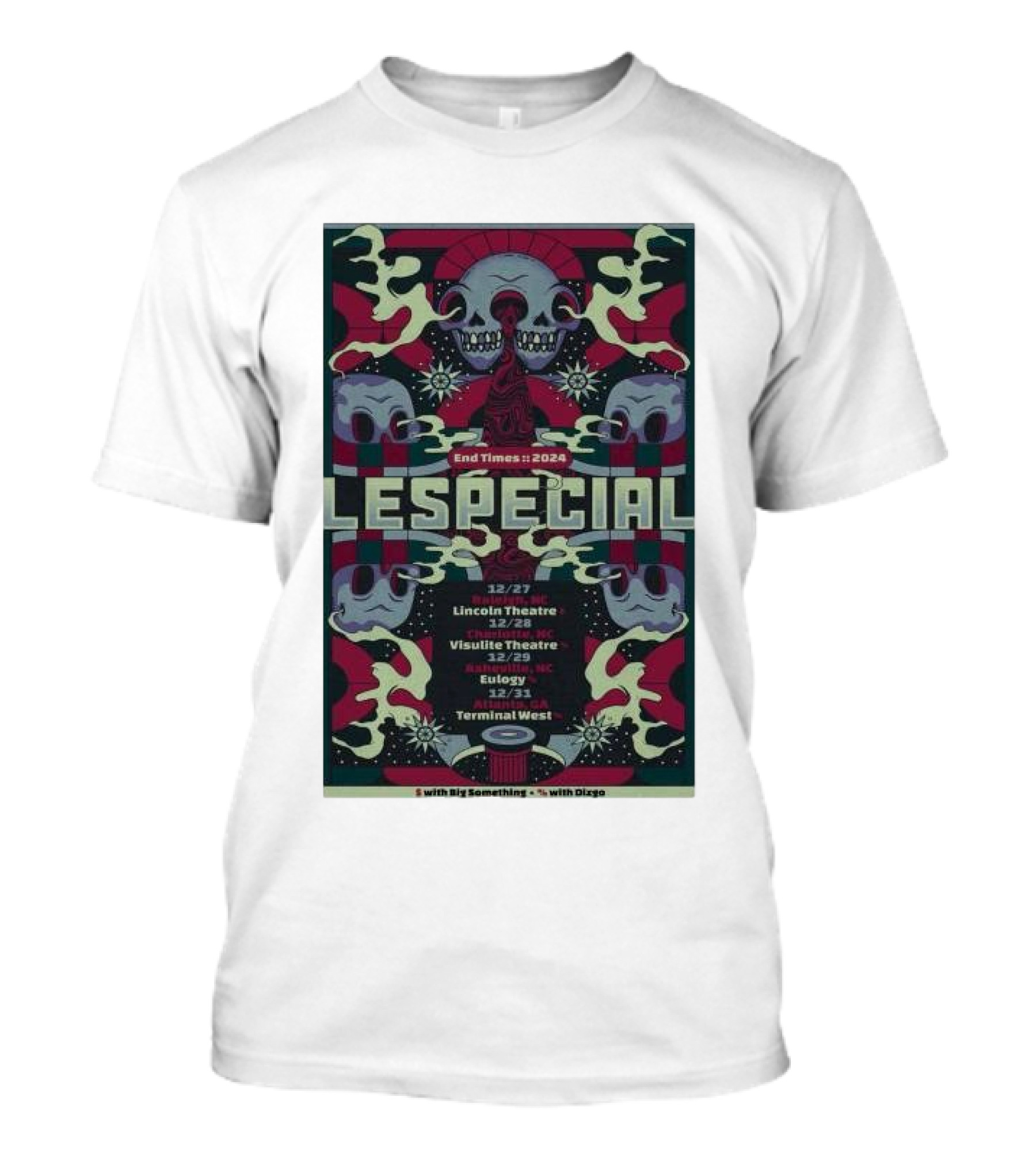 Lespecial End Times 2024 Tour: Lincoln Theatre, Visulite Theatre, Terminal West, December 27-31 North Carolina And Georgia Show T-Shirt