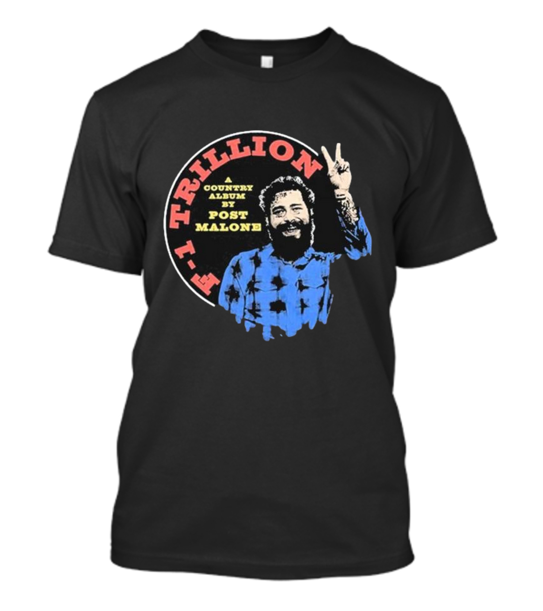 Post Malone F-1 Trillion Peace A Country Album T-Shirt