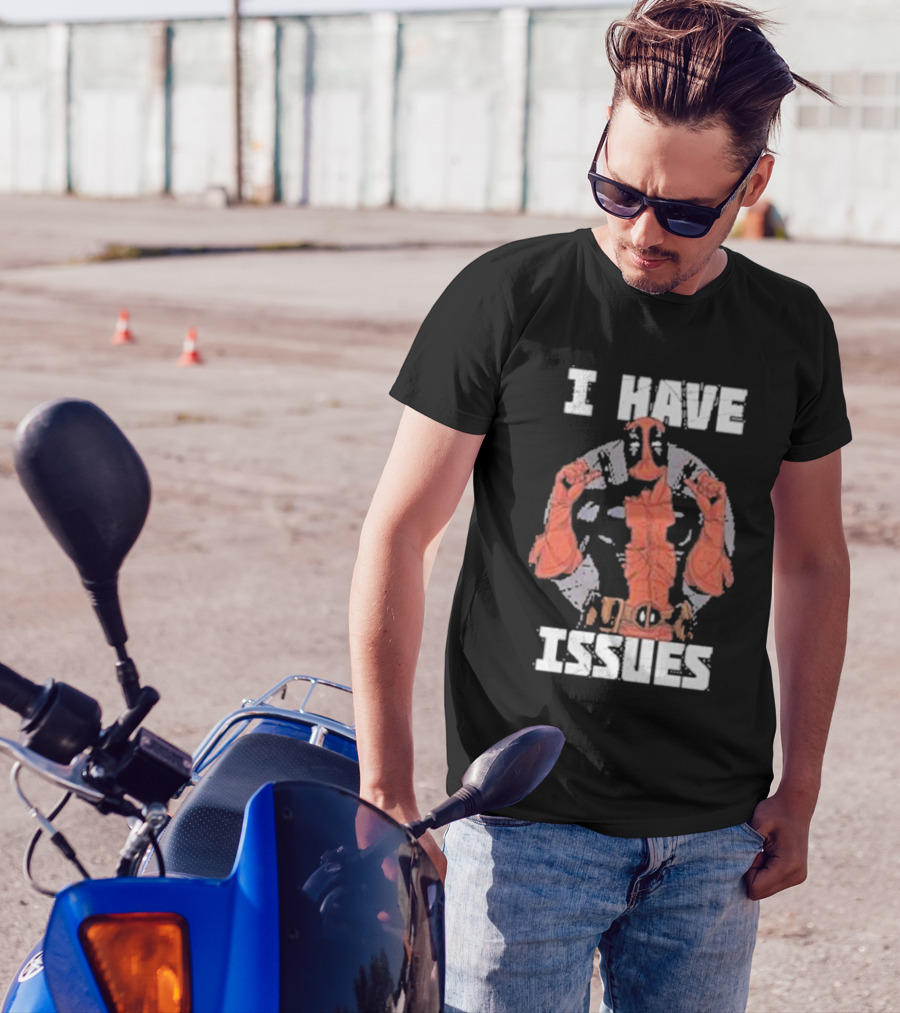 Deadpool I Have Issues T-Shirt