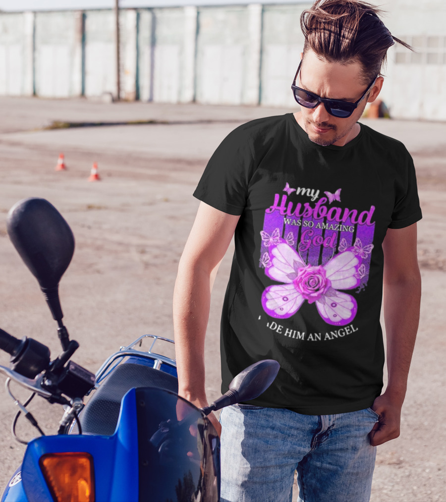 My Husband Was So Amazing God Made Him An Angel 2D Butterfly Rose T-Shirt