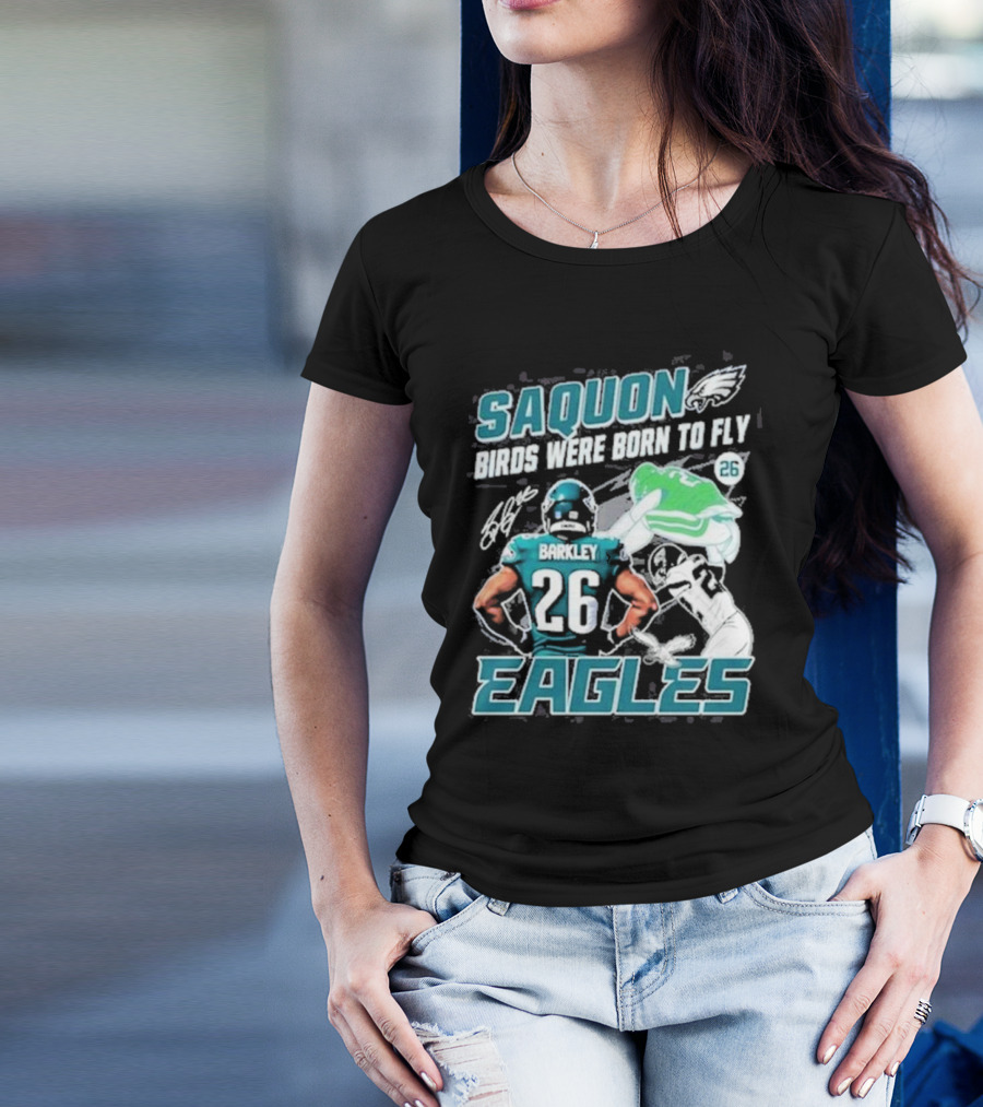 Saquon Barkley 26 Birds Were Born To Fly Philadelphia Eagles T-Shirt