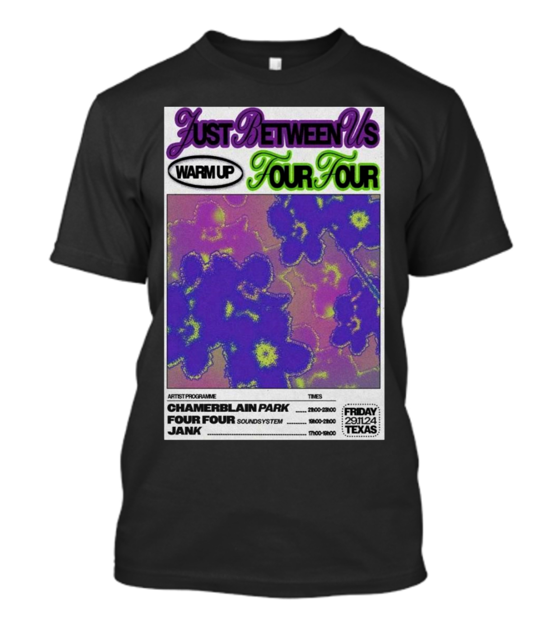 Just Between Us Warm Up Four Four Chamerblain Park Nov 29 2024 Texas T-Shirt