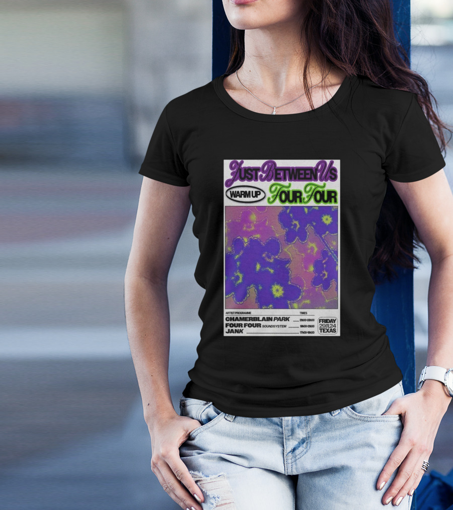 Just Between Us Warm Up Four Four Chamerblain Park Nov 29 2024 Texas T-Shirt