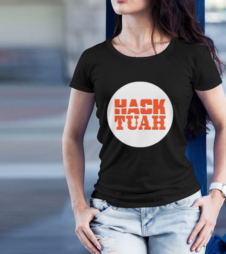 Lauren Hack The Movies Hack Tuah T-Shirt