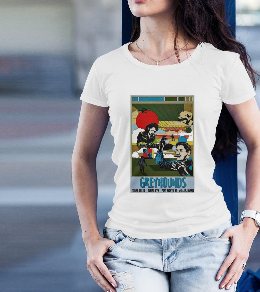 Greyhounds Tulips FTW Thurs Dec 19 Fort Worth TX With J.P. Harris T-Shirt