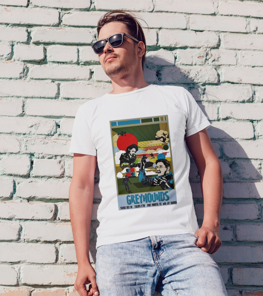 Greyhounds Tulips FTW Thurs Dec 19 Fort Worth TX With J.P. Harris T-Shirt