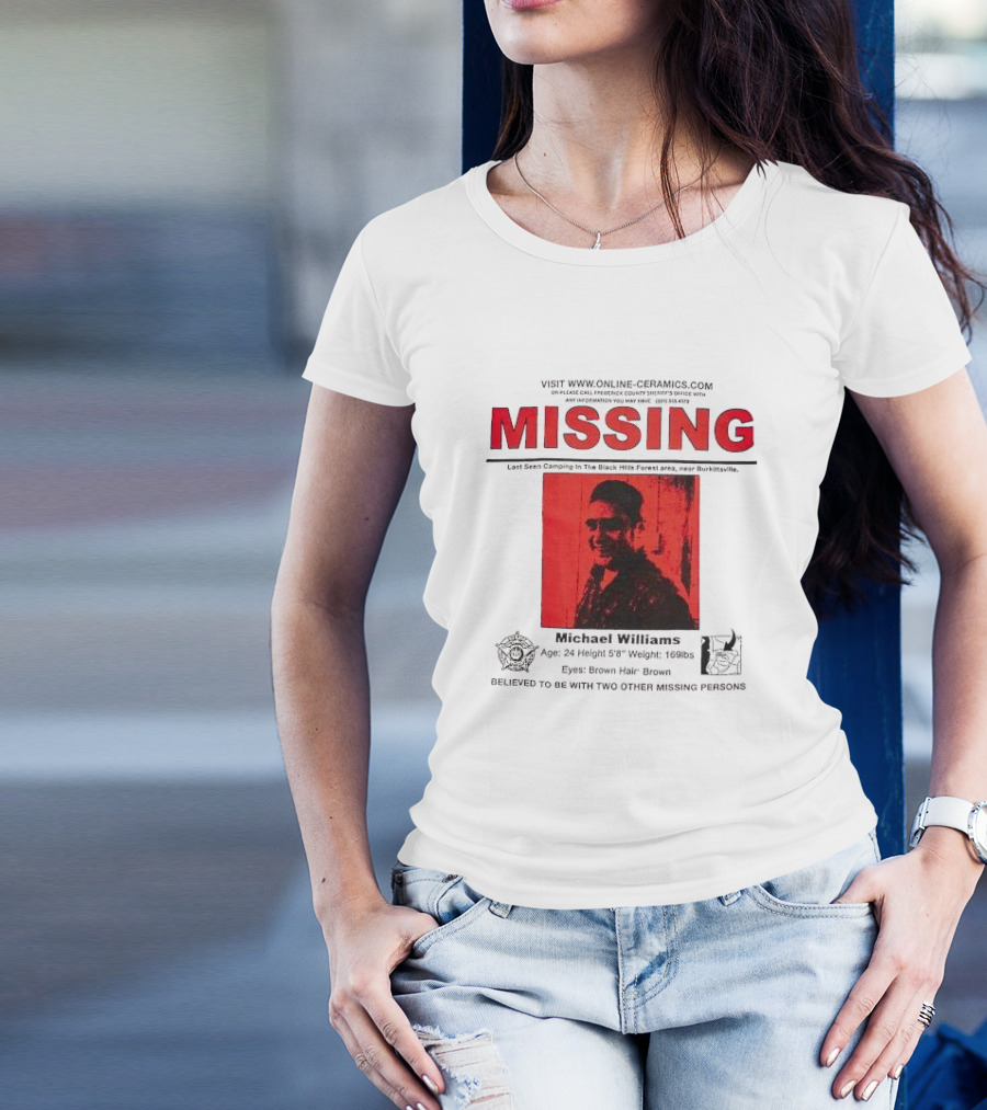 Michael Williams Missing Poster With Black Hills Forest Burkittsville Reference Brown Hair Brown Eyes T-Shirt