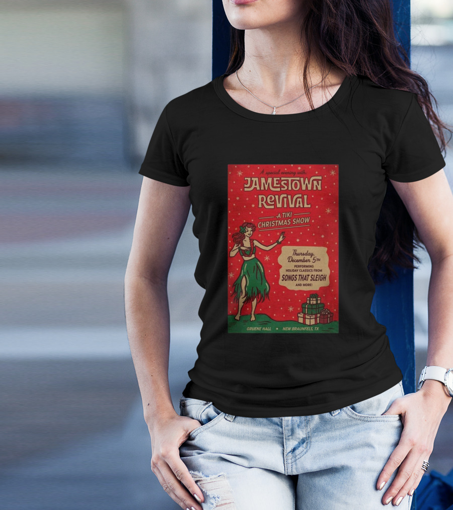 Jamestown Revival A Tiki Christmas Show Performing Holiday Classics From Songs That Sleigh On December 5th 2024 Gruene Hall New Braunfels TX T-Shirt
