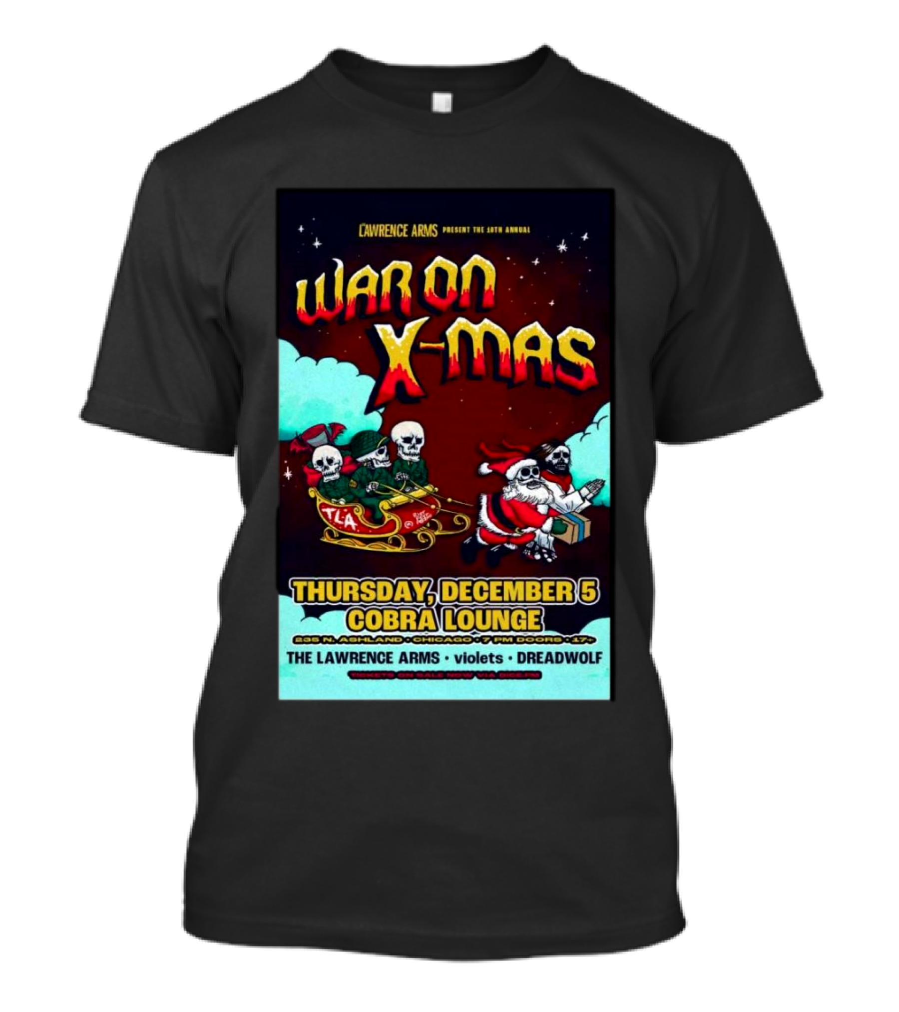 Lawrence Arms Present The 8th Annual War On X-Mas Dec 5 2024 Cobra Lounge Chicago With Violets And Dreadwolf T-Shirt
