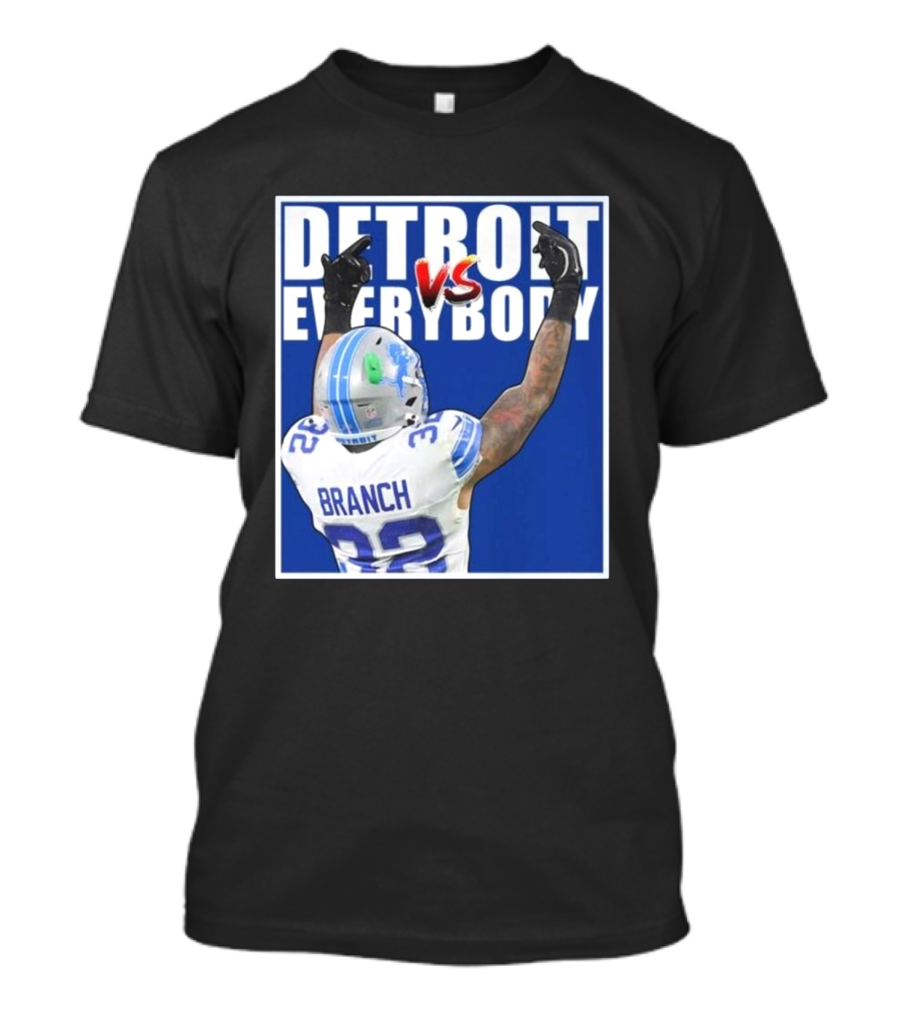Detroit Lions Vs Everybody Branch 32 Limited 2D T-Shirt