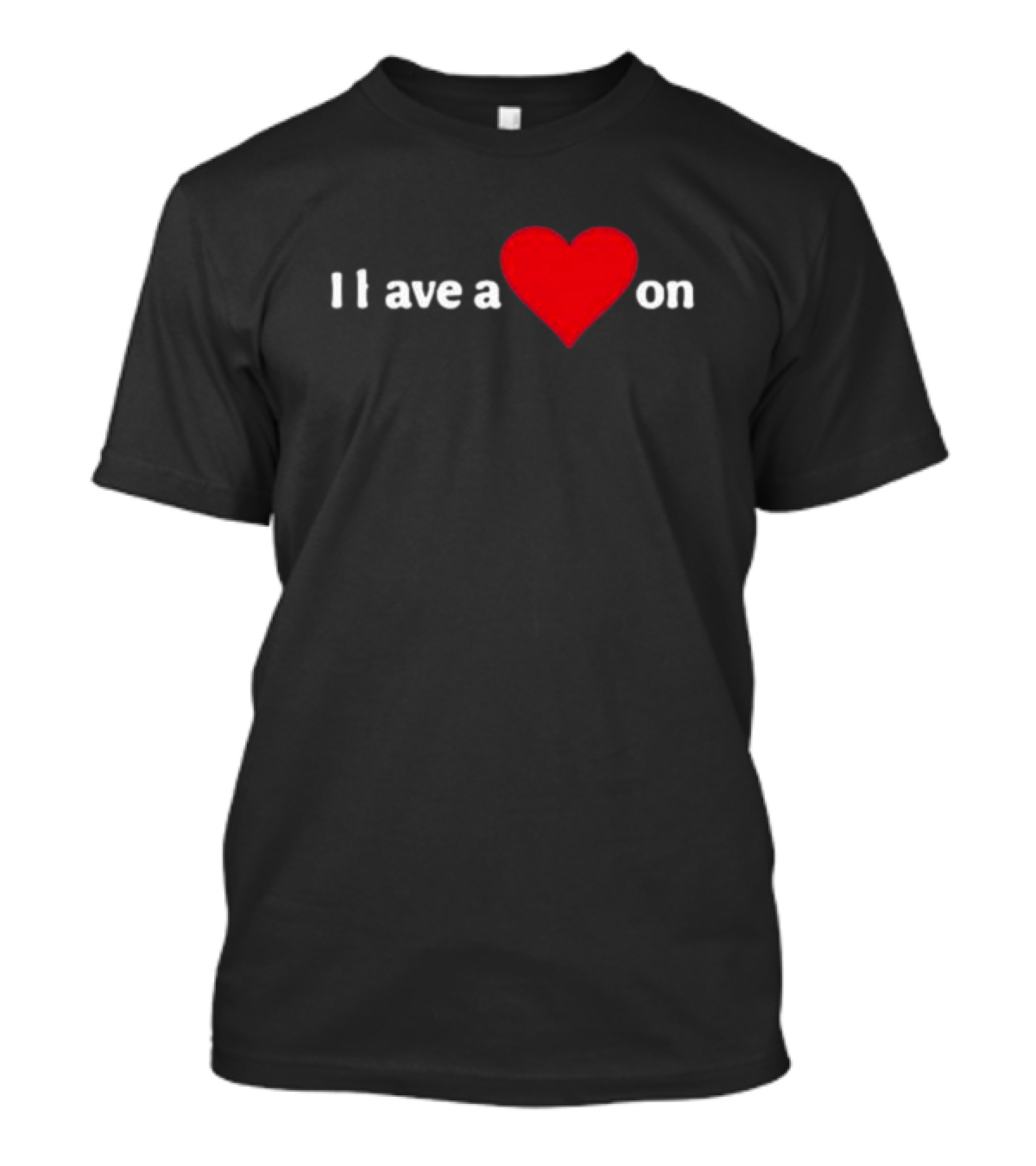 I Love A Heart On T-Shirt