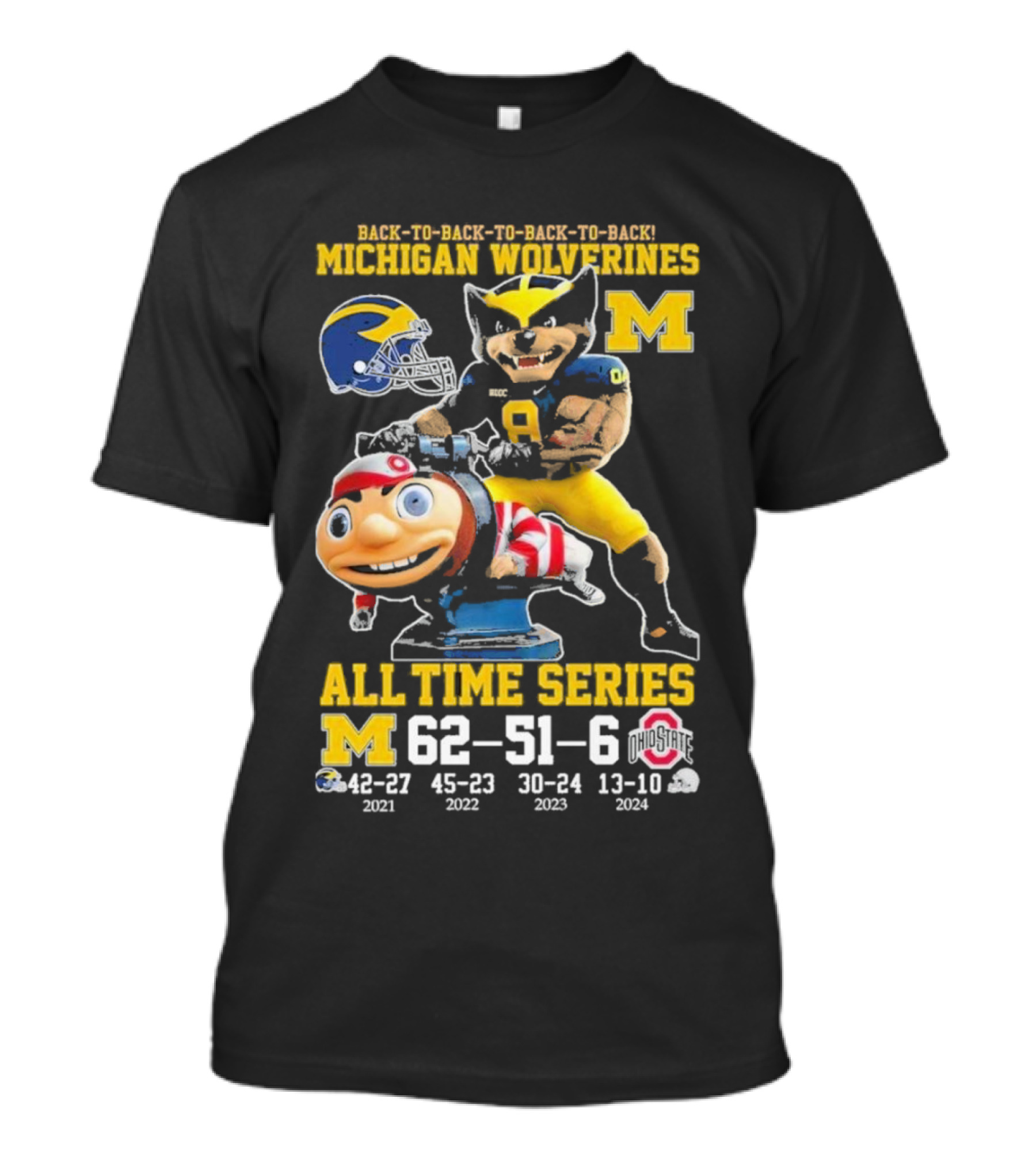 Back-to-Back-to-Back Michigan Wolverines All Time Series Beat Ohio T-Shirt