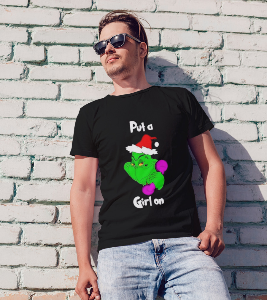 Grinch Boxing Santa Hat Put A Girl On Christmas T-Shirt