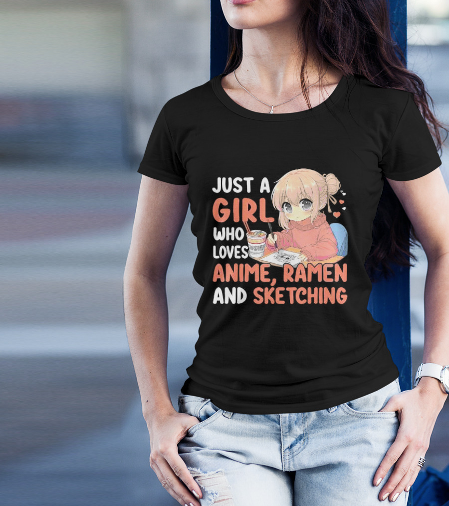 Just A Girl Who Loves Anime Ramen And Sketching Japan Anime Manga T-Shirt
