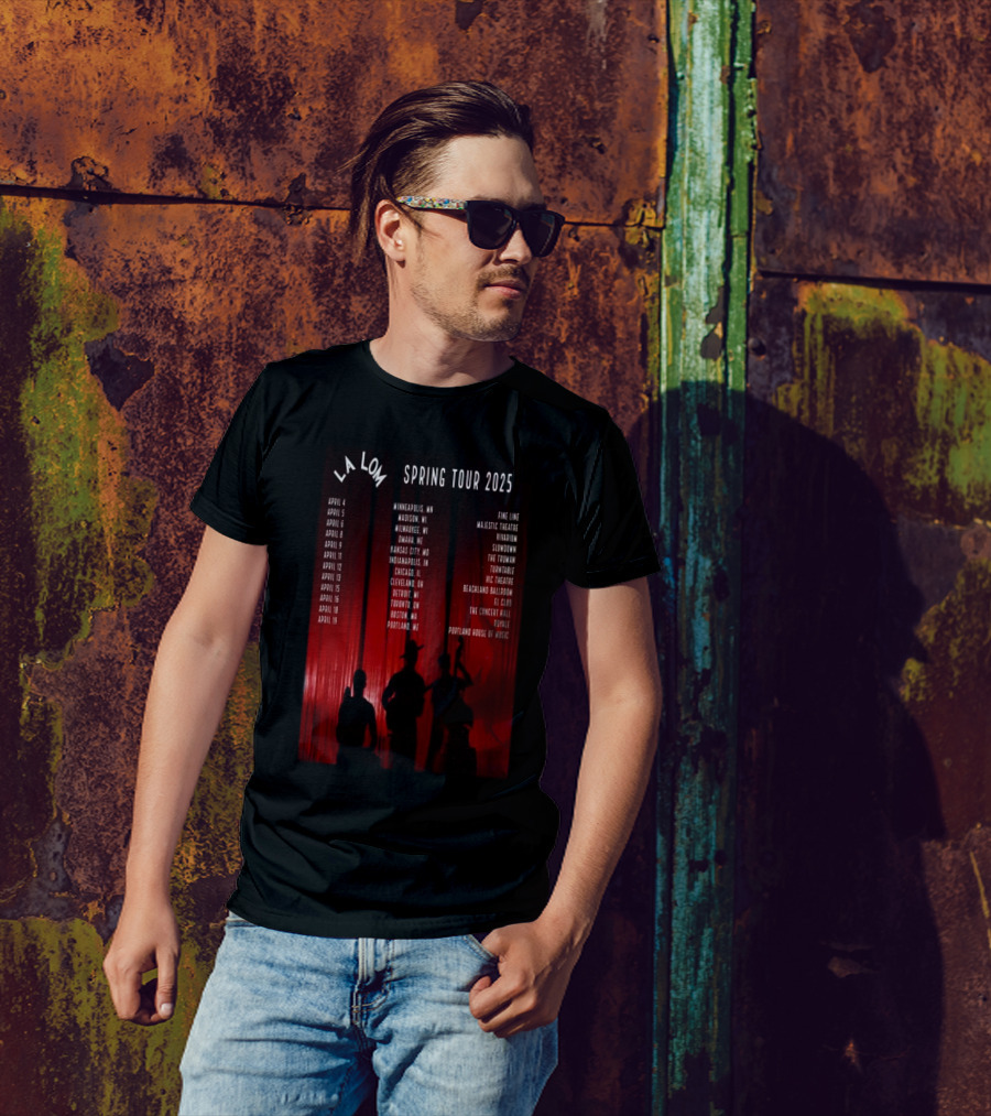 La Lom Spring Tour 2025 Minneapolis To Portland Concert Venues And Dates T-Shirt