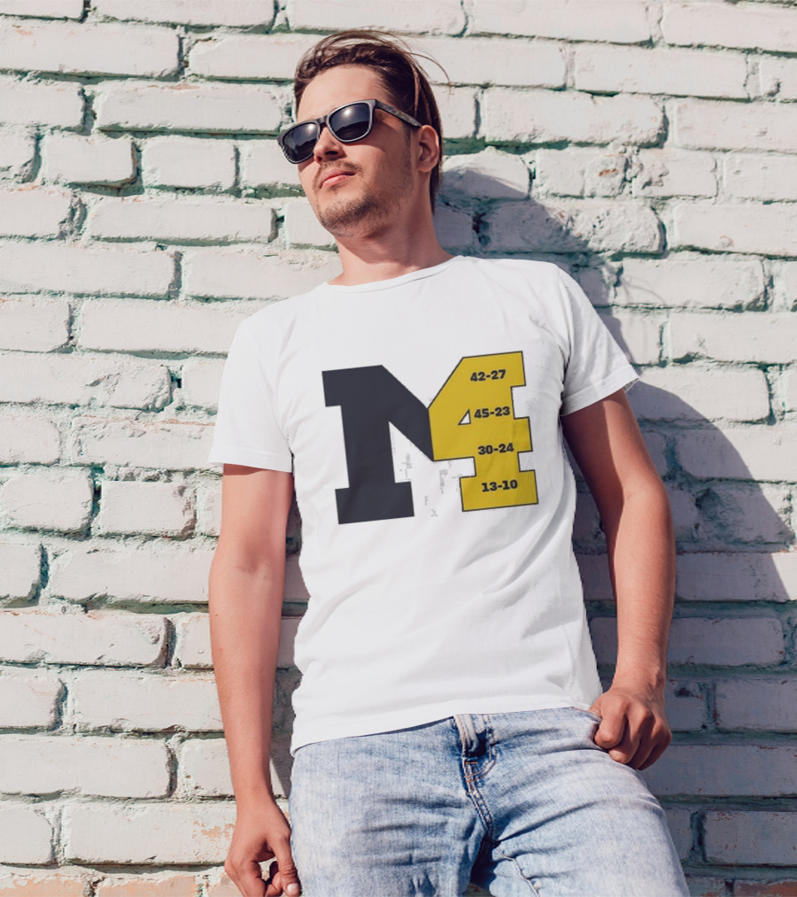 M4 Michigan Victory Scores 42-27 45-23 30-24 13-10 T-Shirt