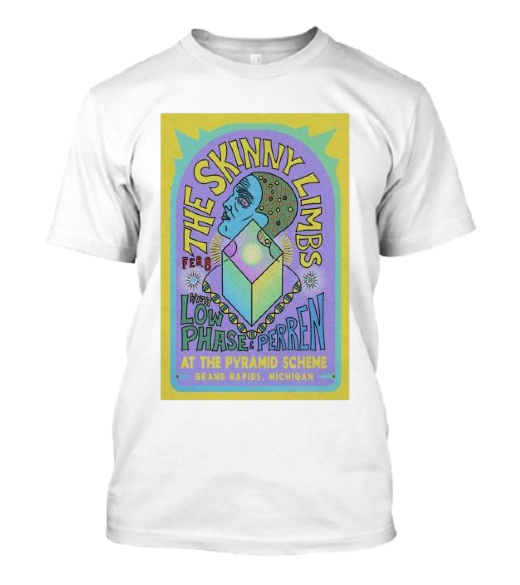 The Skinny Limbs February 8 Low Phase Perren At The Pyramid Scheme Grand Rapids Michigan T-Shirt