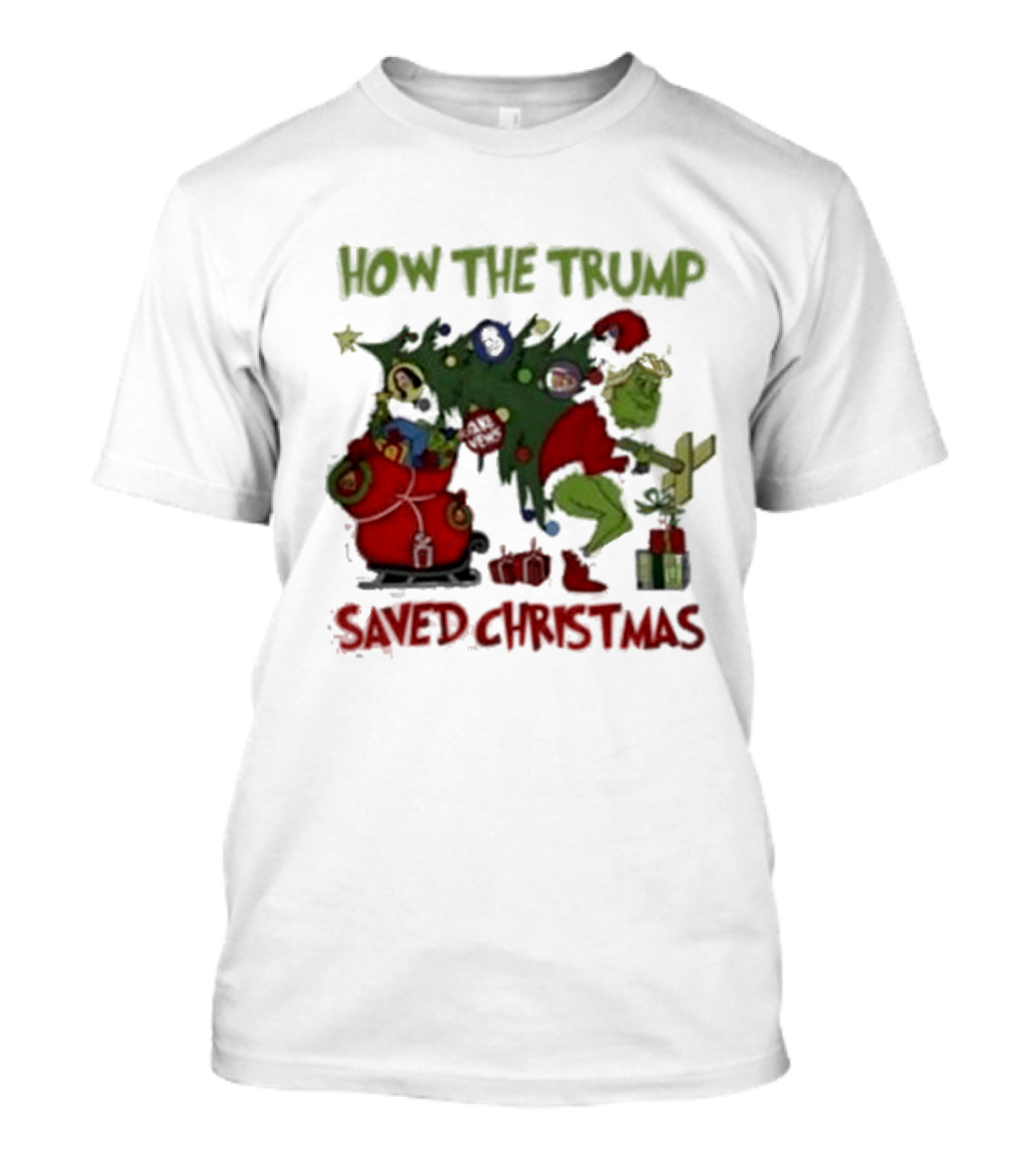 HOW THE TRUMP SAVED CHRISTMAS T-Shirt