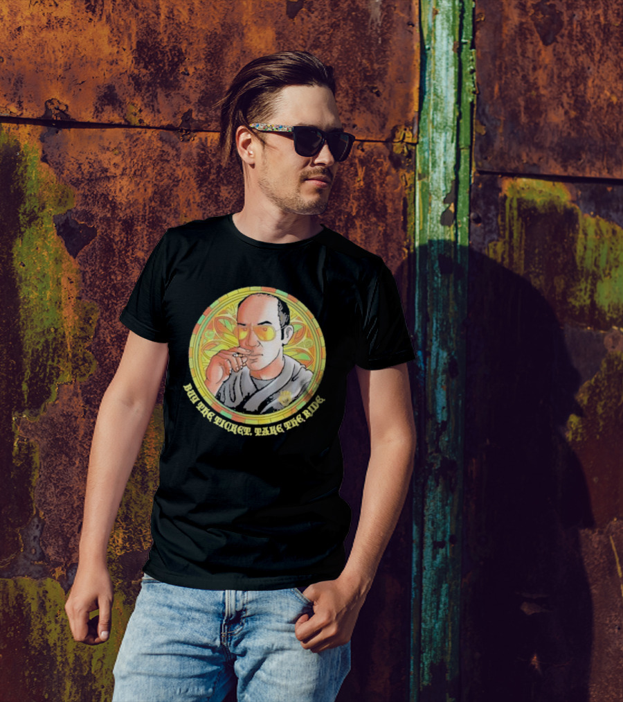 Patron Saint Series Buy The Ticket Take The Ride Hunter S. Thompson Iconic T-Shirt