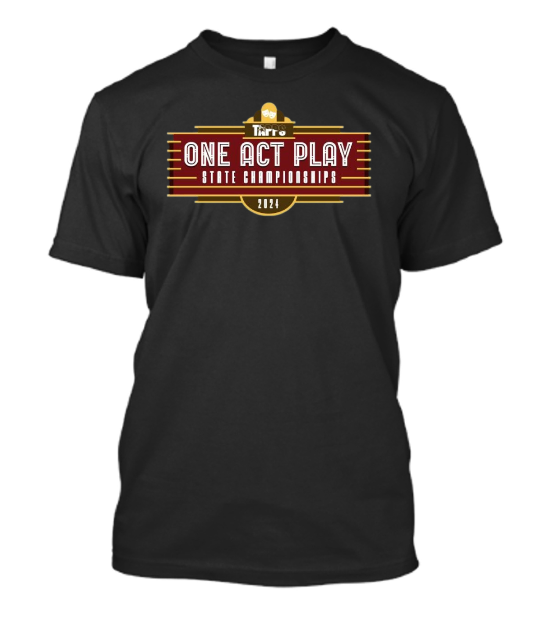 TAPPS One Act Play State Championships T-Shirt