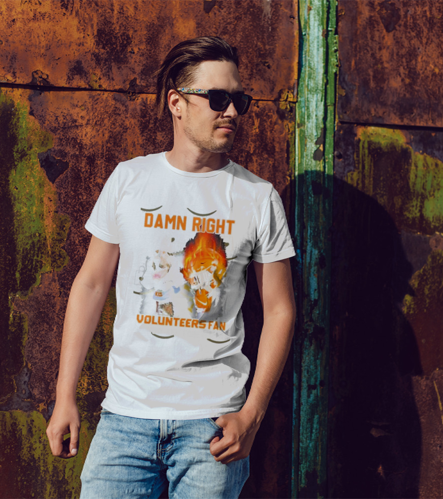 Damn Right Volunteers Fan Football Passion Now And Forever T-Shirt