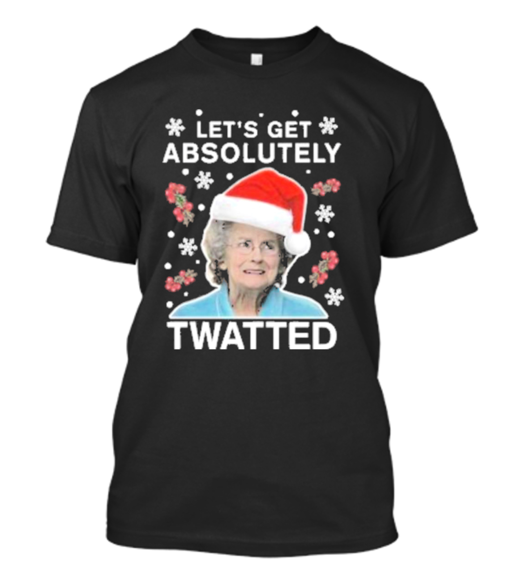 Let's Get Absolutely Twatted Christmas 2024 Gavin And Stacey Doris T-Shirt