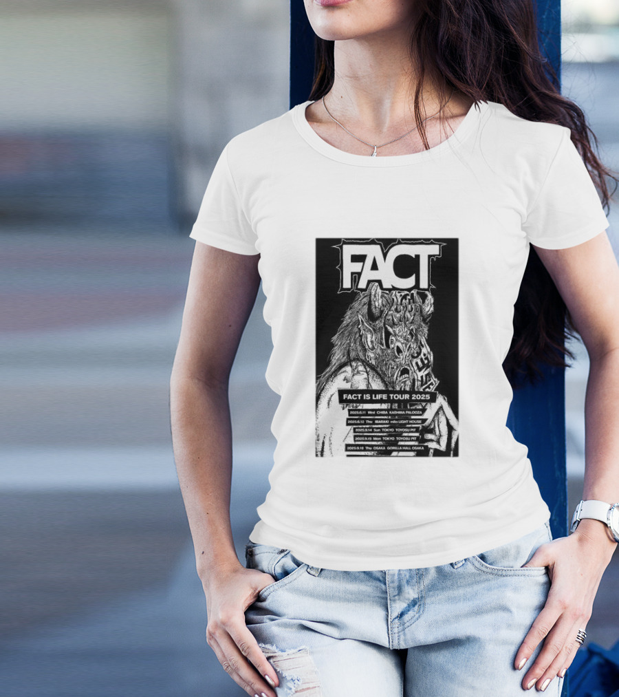 FACT Is Life Tour 2025 Osaka Tokyo Yokohama Kanagawa Palooza Honda Light House Tsutaya O-East Toyosu Pit Gorilla Hall T-Shirt