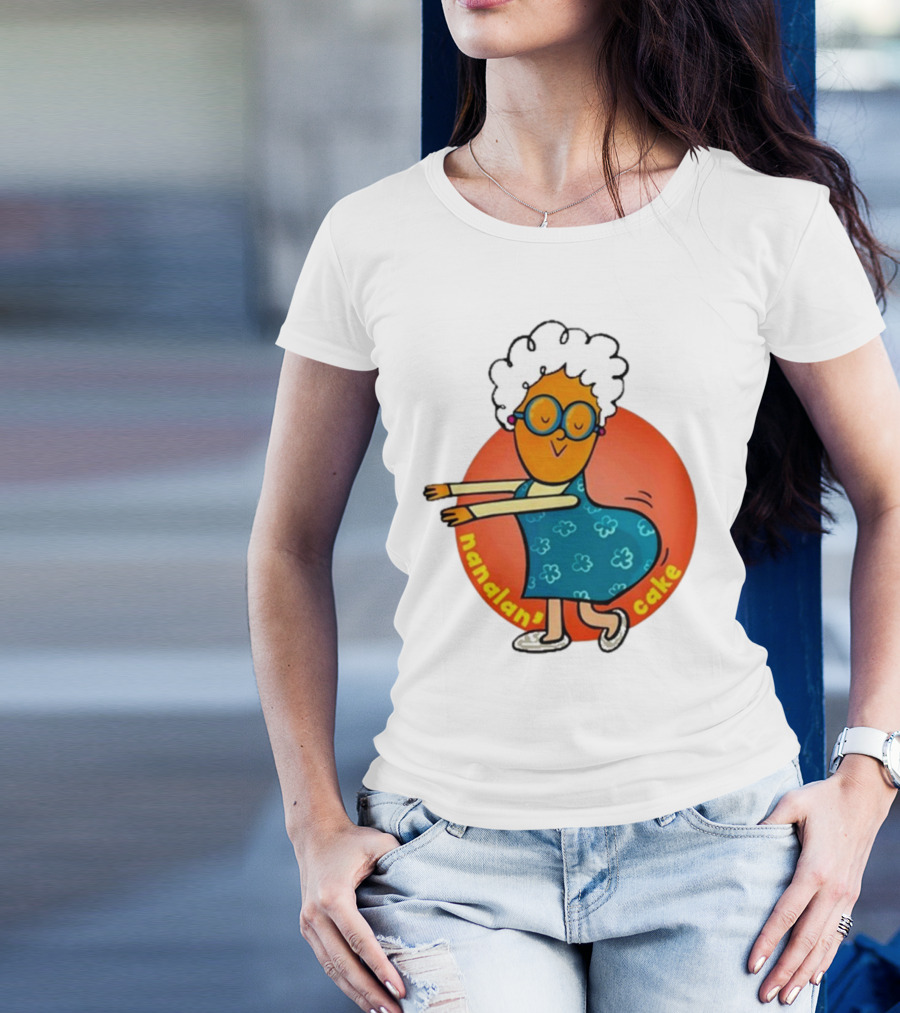 Nanalan Nana Cake Funny Grandma Moves Playful Cartoon T-Shirt