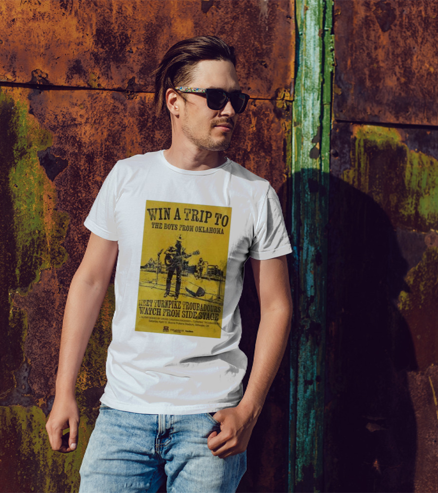 Win A Trip To The Boys From Oklahoma Meet Turnpike Troubadours Watch From Side Stage Boone Pickens Stadium April 12 T-Shirt