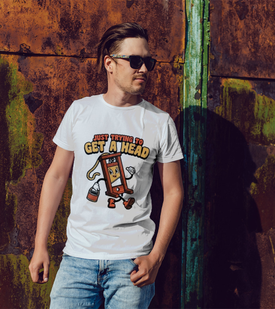 Just Trying To Get A Head Guillotine Cartoon Character Humor T-Shirt