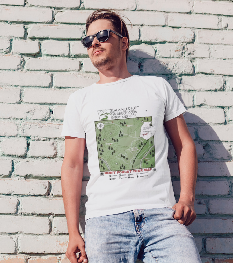 Black Hills Forest Frederick County Parks And Rec Map Burkeville Don’t Forget Your Map T-Shirt