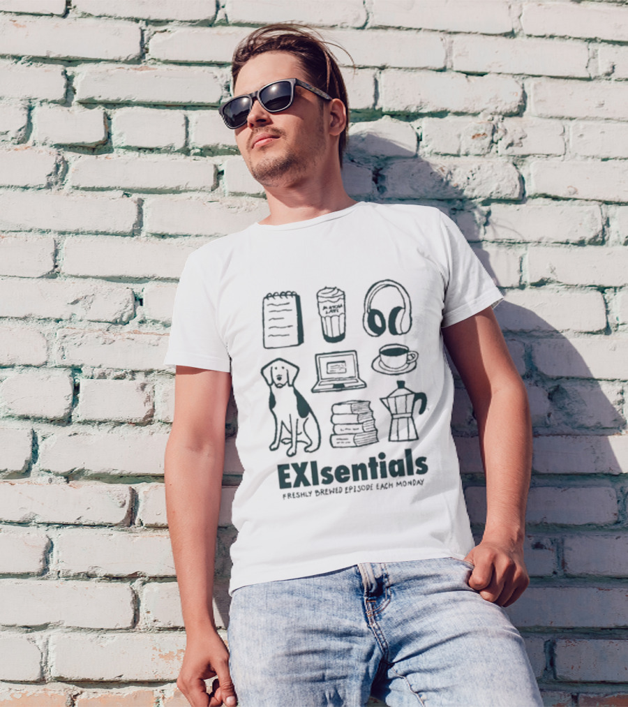 EXIsentials Freshly Brewed Episode Each Monday Mord Auf T-Shirt