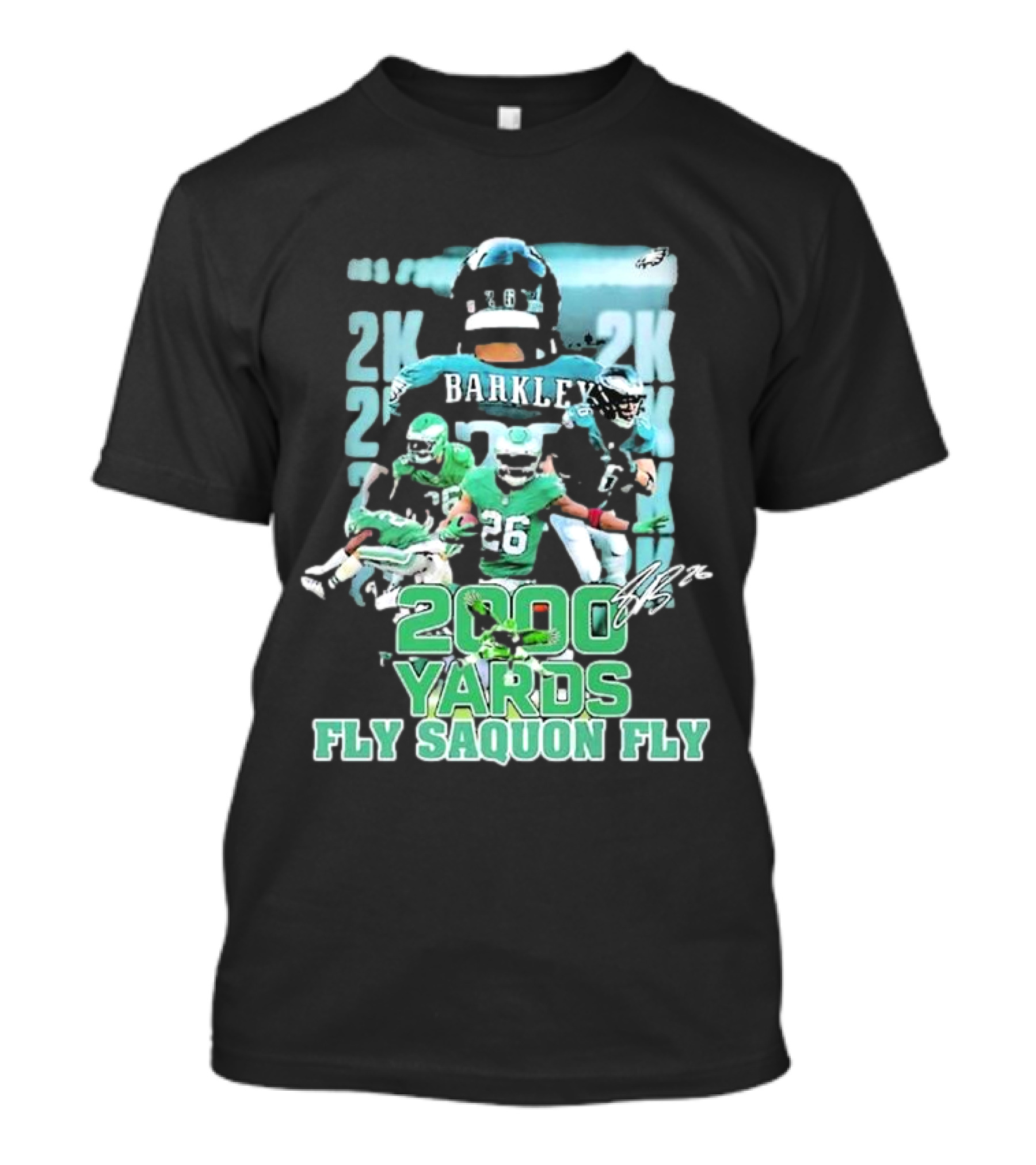Barkley 26 Eagles 2K 2000 Yards Fly Saquon Fly Signed Player Collage T-Shirt
