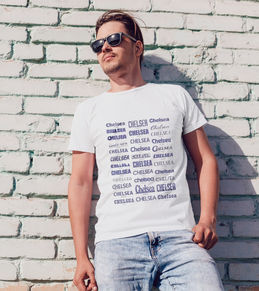Chelsea Text Variations Typography T-Shirt