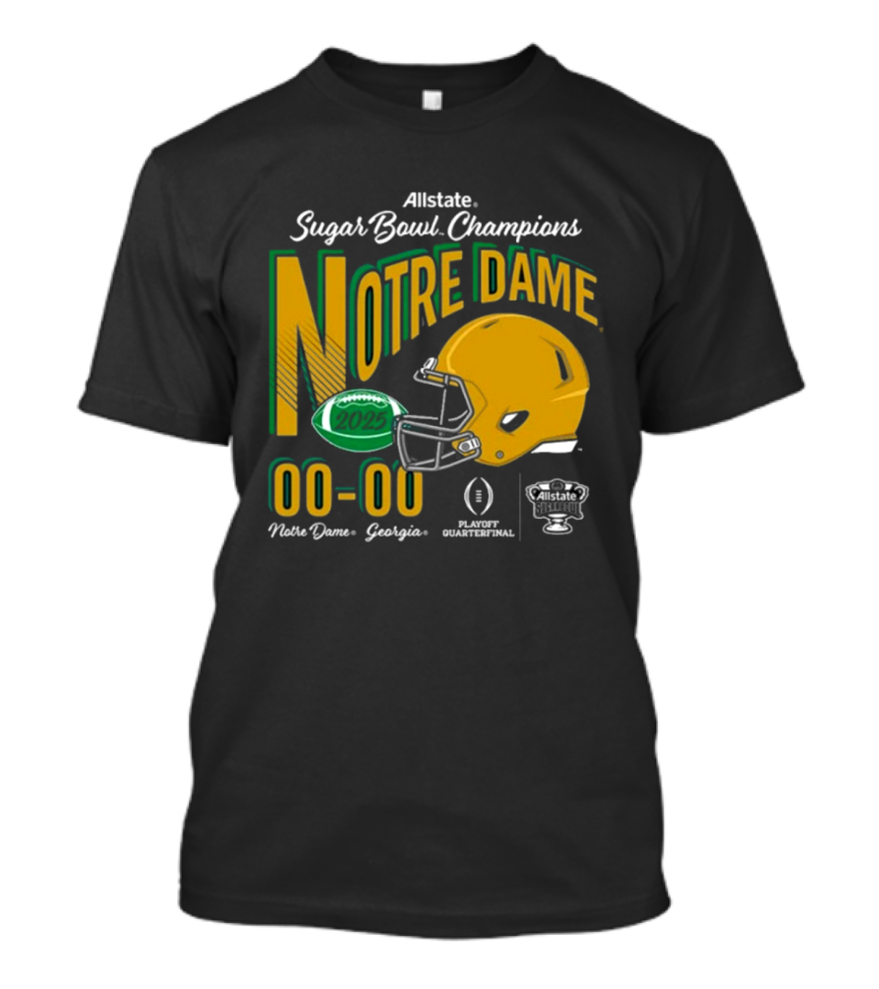 Allstate Sugar Bowl Champions Notre Dame 2025 Playoff Quarterfinal Georgia Score Football Helmet T-Shirt