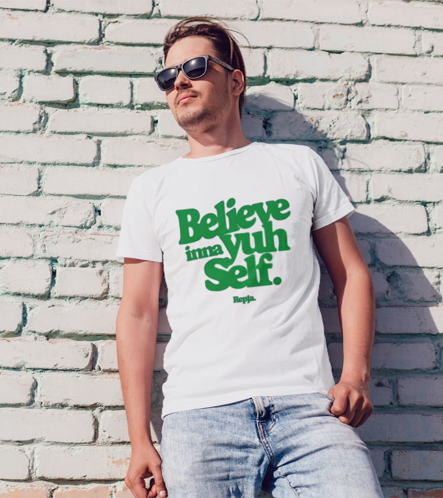 Repja Believe Inna Yuh Self Empowerment Phrase T-Shirt