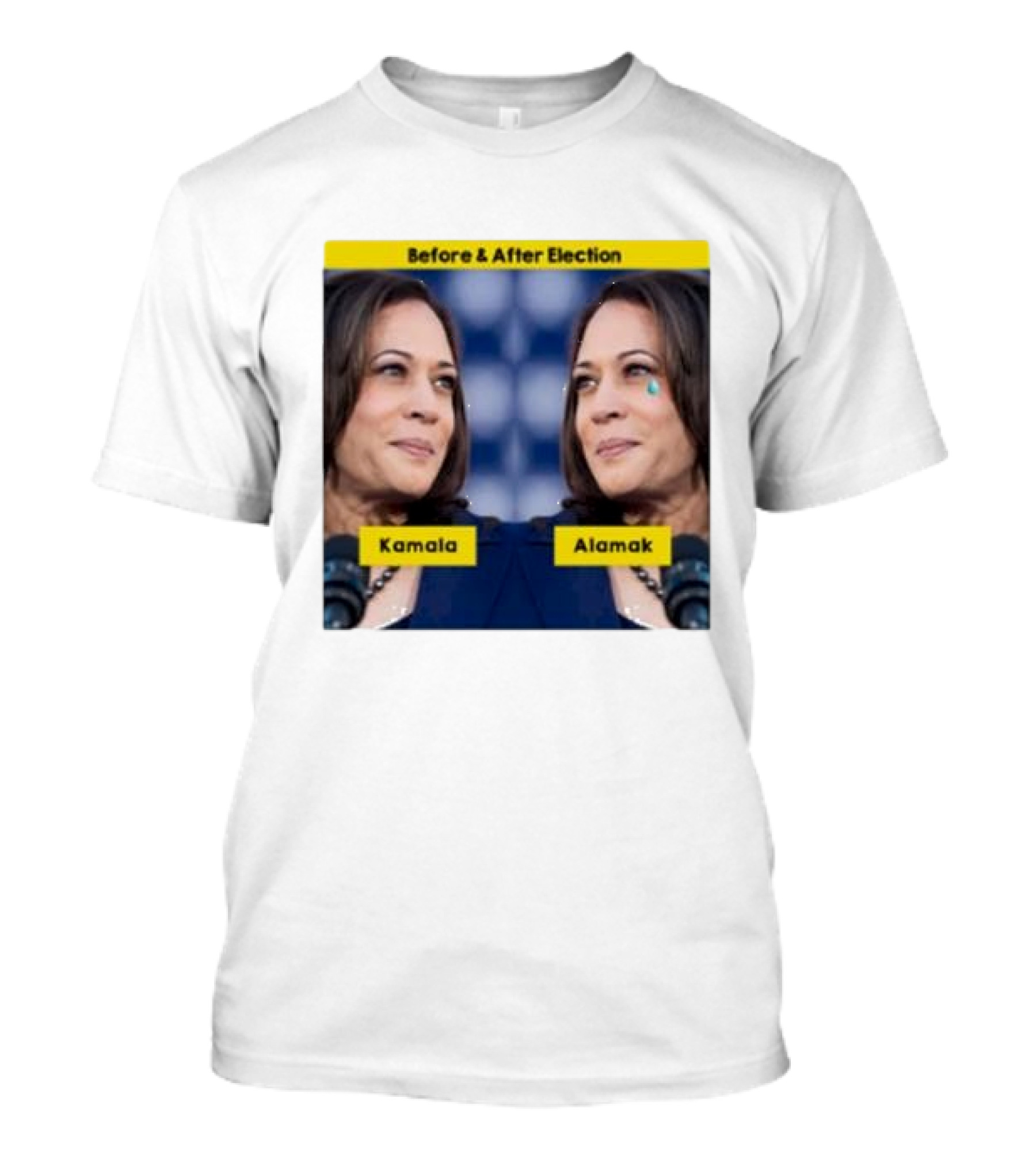 Before And After Election Kamala Alamak T-Shirt