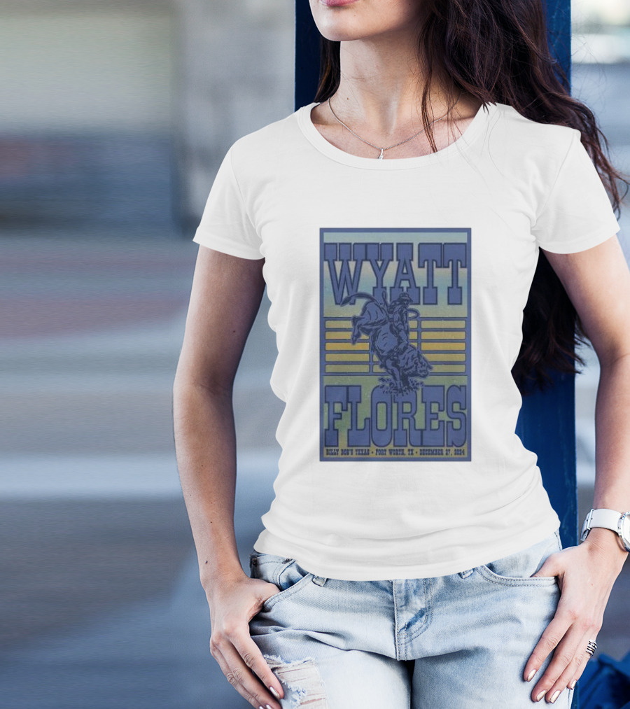 Wyatt Flores Billy Bob's Texas Fort Worth TX December 27 2024 Tour T-Shirt