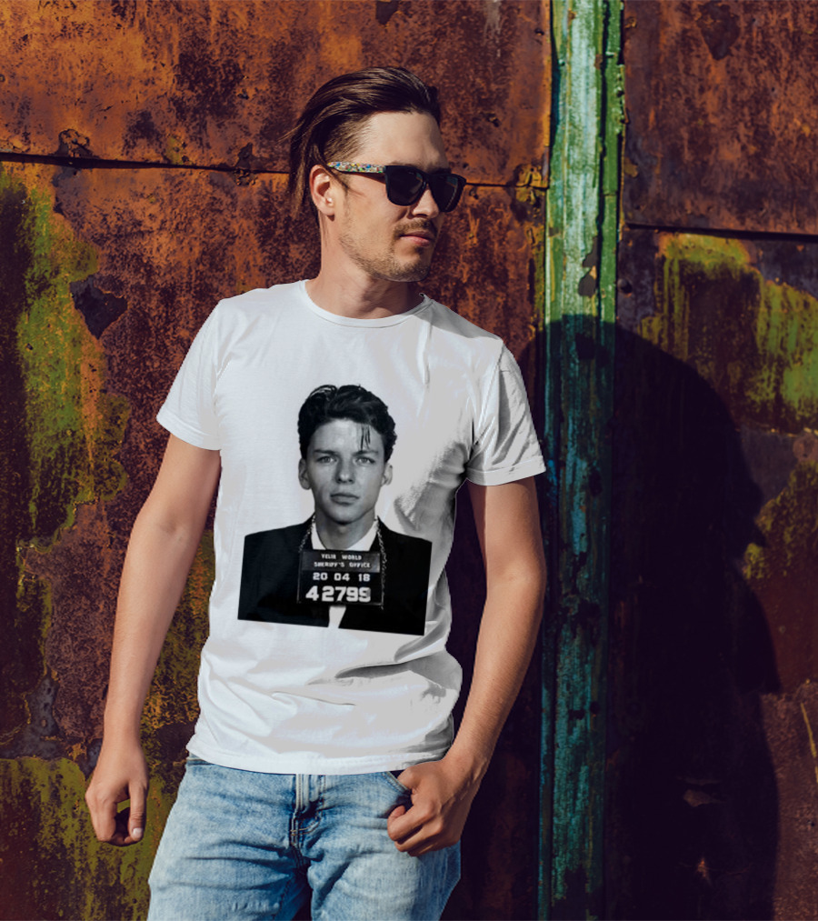 Yelir World Sheriff's Office Frank Sinatra Mugshot 20 04 18 42799 T-Shirt