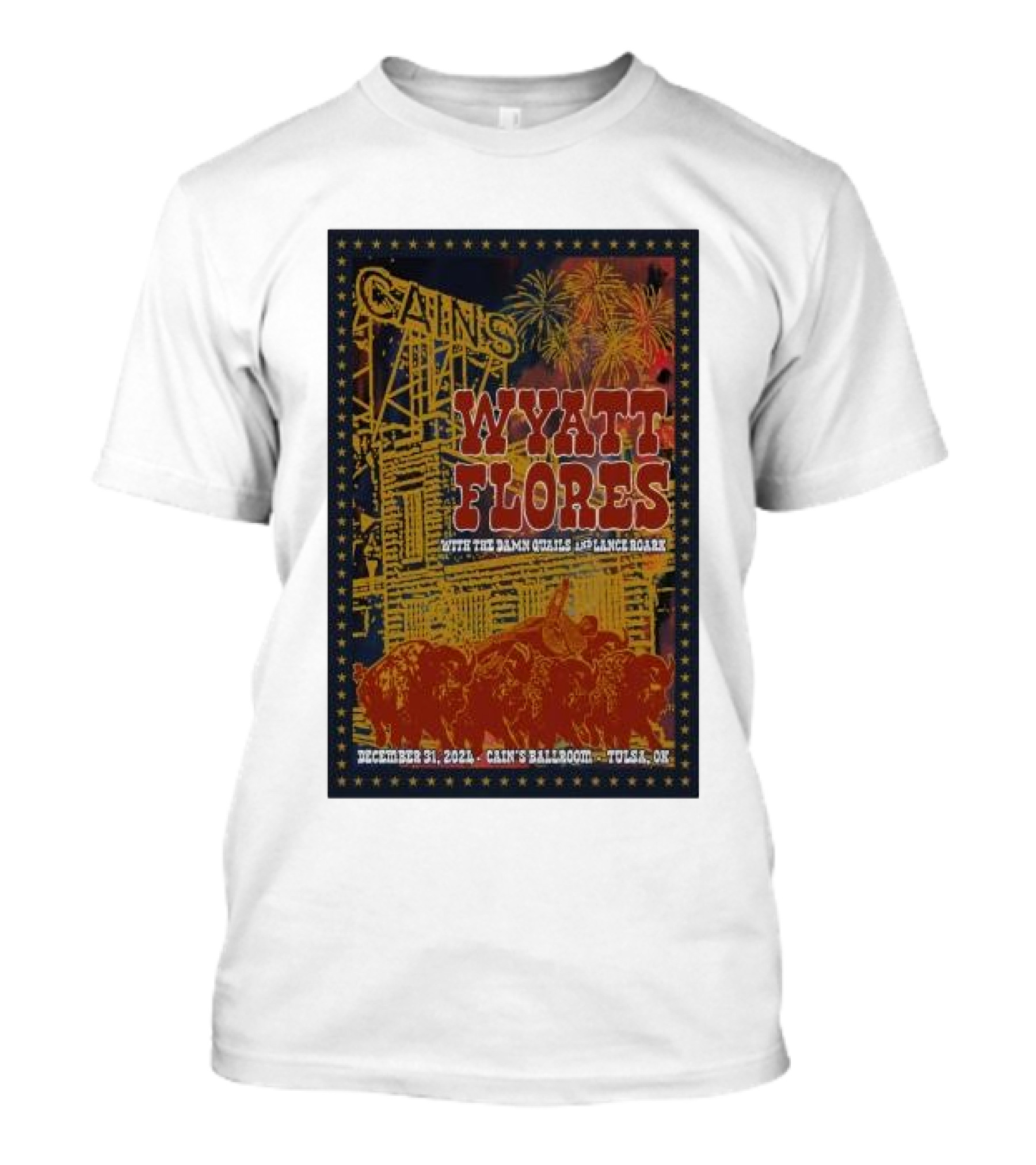 Wyatt Flores With The Damn Quails And Lance Roark December 31 2024 Cain's Ballroom Tulsa OK T-Shirt