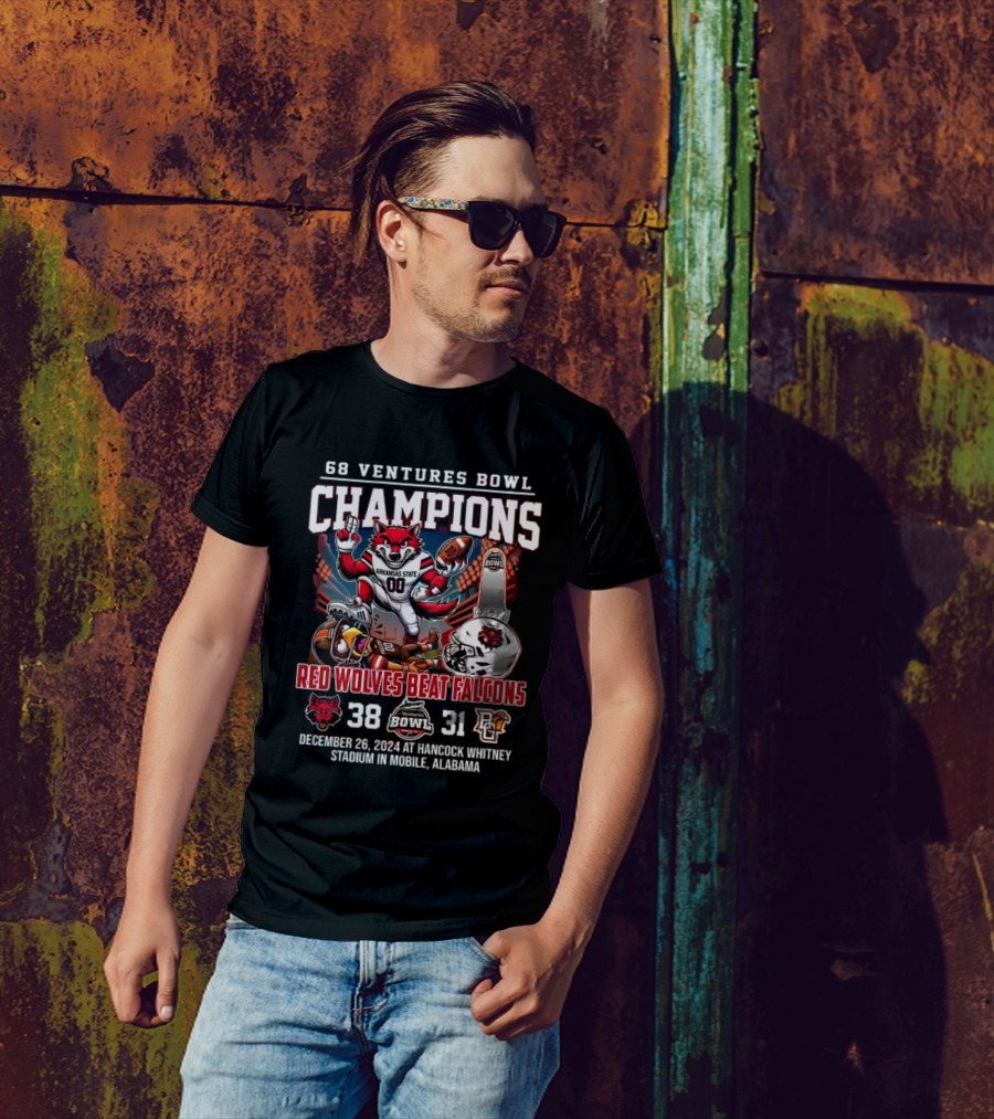 68 Ventures Bowl Champions Arkansas State Red Wolves Beat Falcons 38-31 December 26 2024 At Hancock Whitney Stadium Mobile Alabama T-Shirt