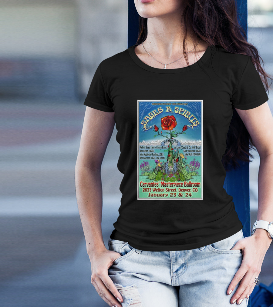 Celebrating Cervantes 22nd Anniversary Sages And Spirits Featuring Melvin Seals Jay Lane Cervantes Masterpiece Ballroom Denver CO January 23 And 24 2025 T-Shirt