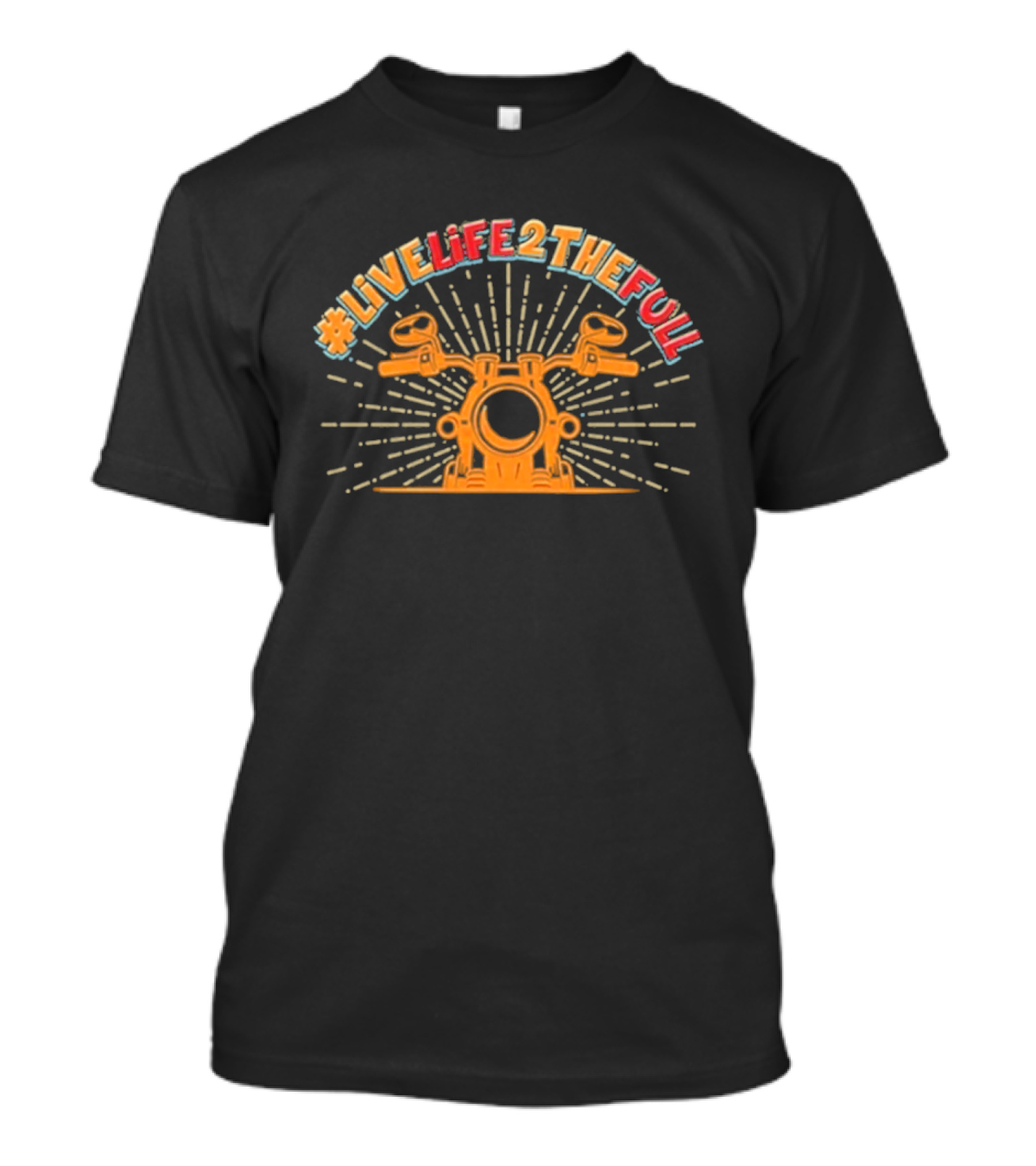 Live Life 2 The Full Motorcycle Handlebar Adventure T-Shirt