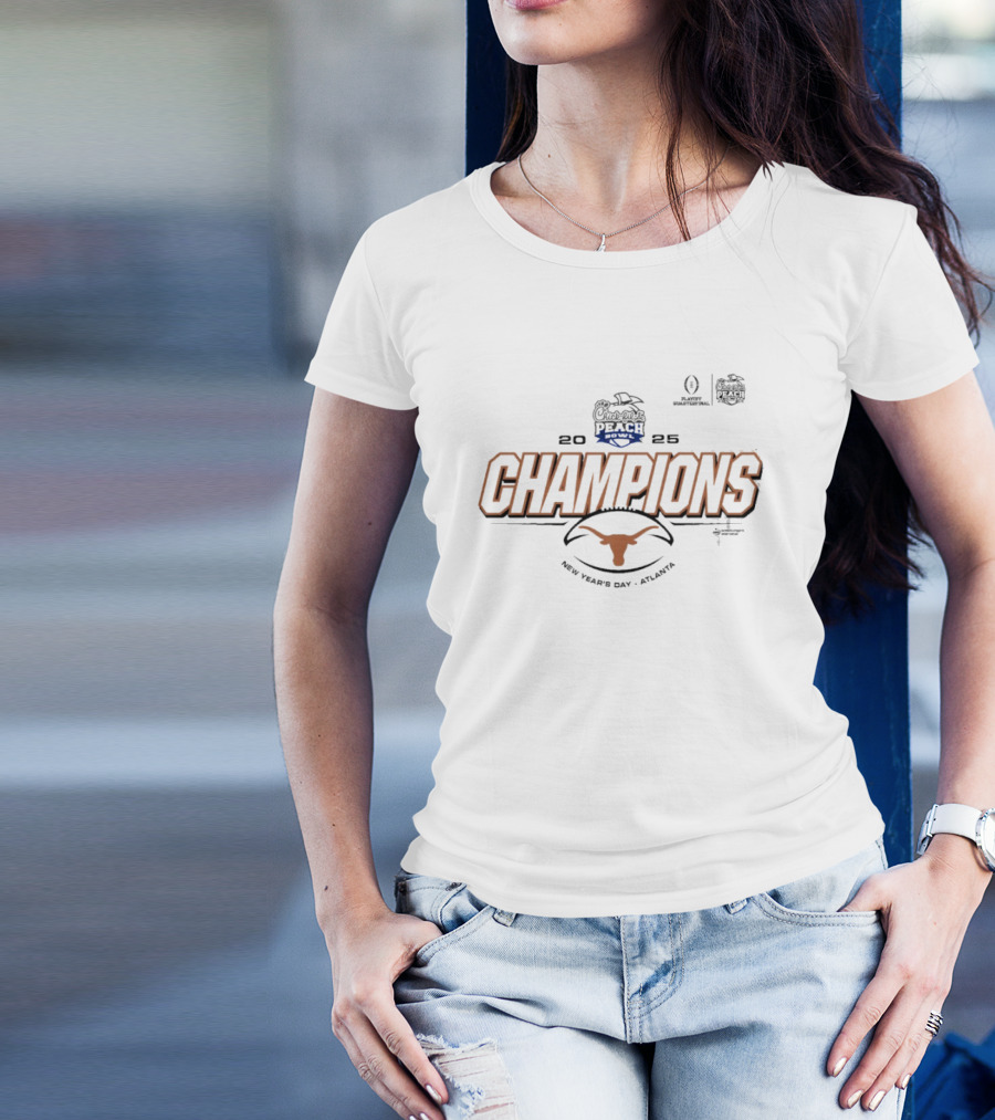 Texas Longhorns 2025 Champions Chick-fil-A Peach Bowl New Year's Day Atlanta T-Shirt